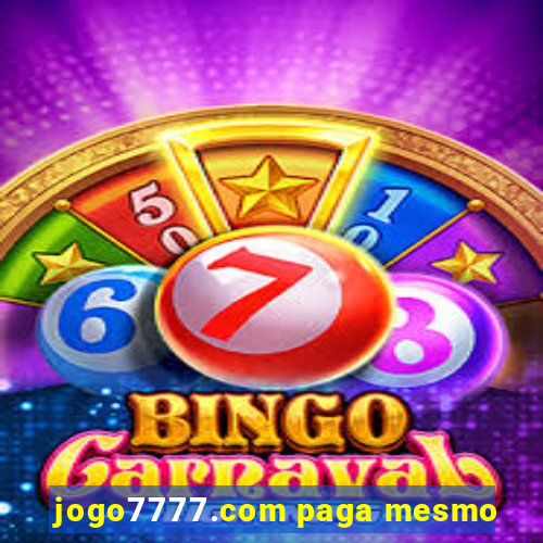 jogo7777.com paga mesmo